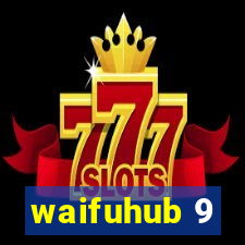 waifuhub 9